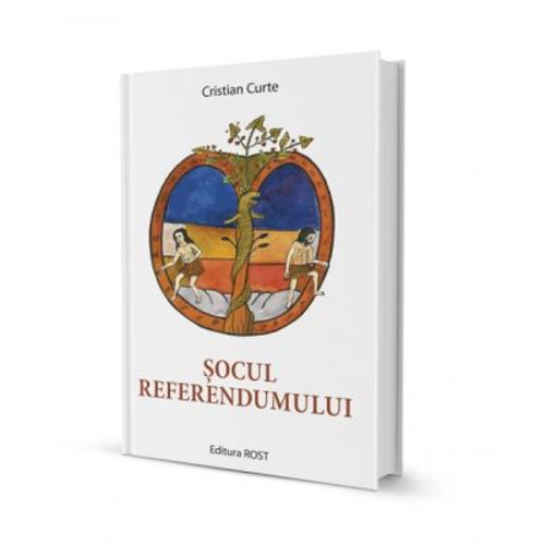Socul referendumului - Cristian Curte