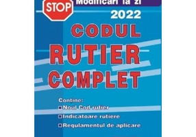 Codul rutier complet 2022