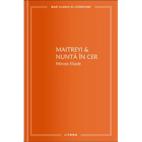 Maitreyi & Nunta in cer (vol. 20)