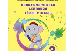 Arte vizuale si abilitati practice pentru clasa a 2-a. Manual in limba germana