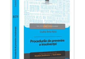 Procedurile de prevenire a insolventei - Csaba Bela Nasz, Nicoleta Tandareanu, Florin Motiu