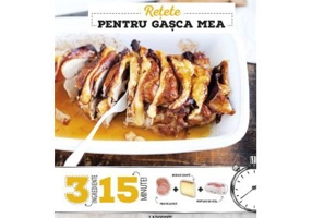 Retete pentru gasca mea - Larousse