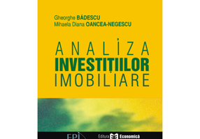 Analiza investitiilor imobiliare - Gheorghe Badescu, Mihaela Diana Oancea-Negescu