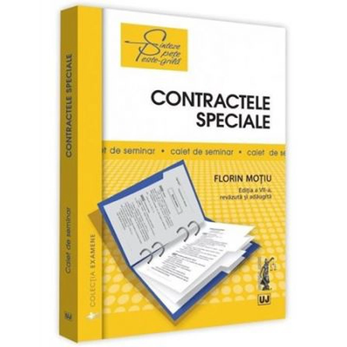 Contractele speciale. Sinteze teoretice, teste-grila si spete. Editia a VII-a