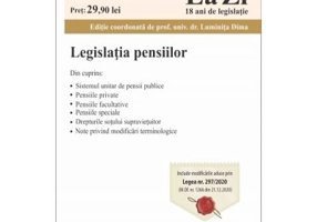 Legislatia pensiilor. Cod 729. Actualizat la 10. 02. 2021