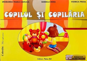 Copilul si copilaria. Mapa educativa - Viorica Preda, Smaranda Maria Cioflica