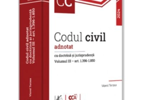 Codul civil adnotat cu doctrina si jurisprudenta. Volumul 3 - art. 1. 396-1. 850 - Viorel Terzea