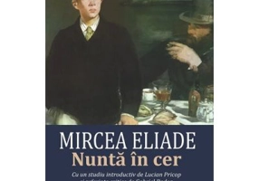 Nunta in cer - Mircea Eliade