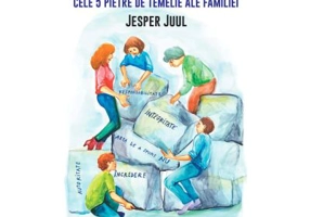 Cele 5 pietre de temelie ale familiei - Jesper Juul