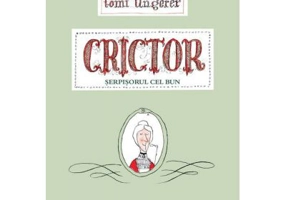 Crictor. Serpisorul cel bun -Tomi Ungerer