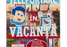 Teleportare in vacanta pentru prescolari - Ioan Salomie