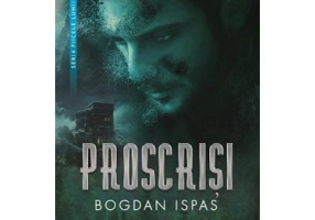 Proscrisi - Bogdan Ispas