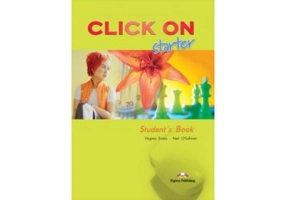 Click On Starter, Student Book. Manualul elevului - Virginia Evans