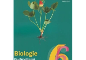 Biologie. Caietul elevului clasa a 6-a - Irina Pop-Pacurar
