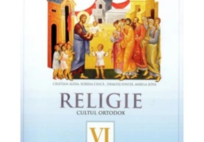 Religie, cultul ortodox. Manual pentru clasa a 6-a - Cristian Alexa