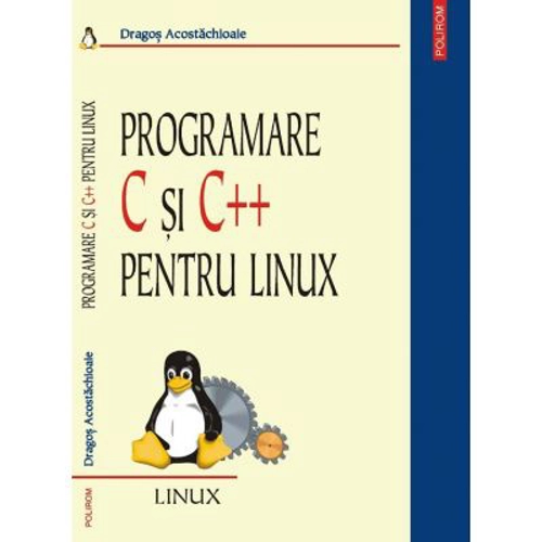 Programare C si C++ pentru Linux