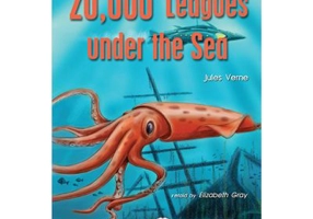 20. 000 Leagues under the Sea. Retold - Elizabeth Gray