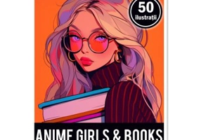 Carte de colorat pentru adulti, 50 de ilustratii, Anime Girls With Books