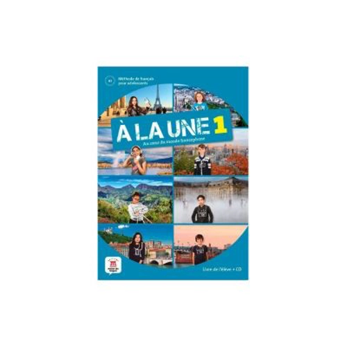 A la une 1. Livre de l’eleve + CD audio