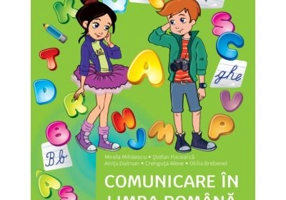 Comunicare in limba romana. Manual clasa 1 - Mirela Mihaescu