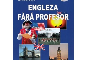 Engleza Fara Profesor. Curs practic Contine CD Editia a 5-a