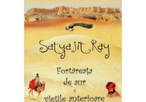 Fortareata de aur si vietile anterioare