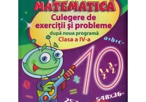 MATEMATICA. Culegere de exercitii si probleme dupa noua programa, clasa a 4-a - Aurelia Arghirescu