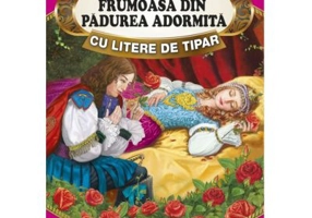 Sa citim FRUMOASA DIN PADUREA ADORMITA cu litere de tipar, 3-5 ani - Fratii Grimm