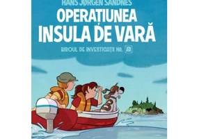 Biroul de investigatii numarul 2. Operatiunea Insula de vara, editie cartonata - Horst Jorn Lier
