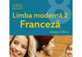Manual Limba Moderna 2 Franceza clasa a 8-a MN10