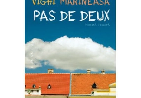 Pas de deux. Proza scurta - Daniel Vighi, Viorel Marineasa