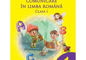 Comunicare in limba romana. Manual clasa 1 - Adina Grigore