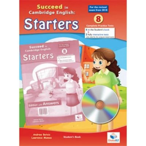 Succeed in Starters. 8 Practice Tests 2018 Format Student's Book with CD and key - Andrew Betsis, Lawrence Mamas