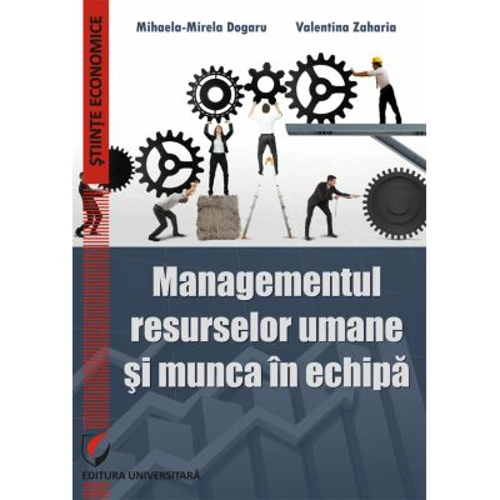 Managementul resurselor umane si munca in echipa