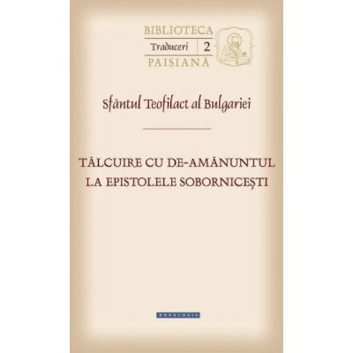 Talcuire cu de-amanuntul la epistolele sobornicesti
