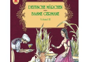 Basme Bilingve Germane. Volumul 3 - Fratii Grimm, Friedrich Hebbel, Wilhelm Hauff