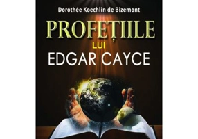 Profetiile lui Edgar Cayce