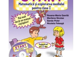 START. Matematica si explorarea mediului Clasa I Semestrul 2