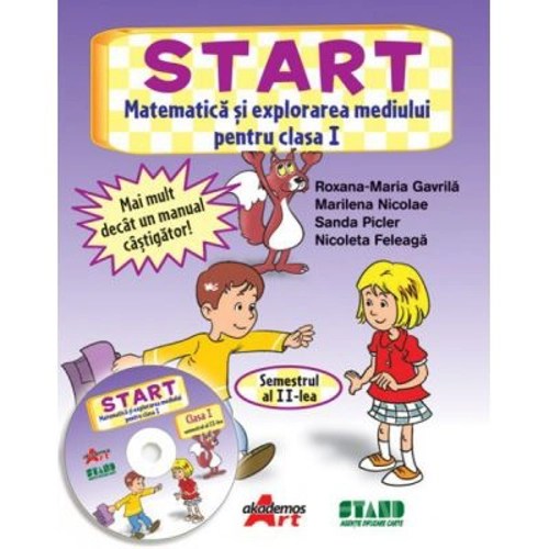 START. Matematica si explorarea mediului Clasa I Semestrul 2