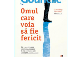 Omul care voia sa fie fericit - Laurent Gounelle