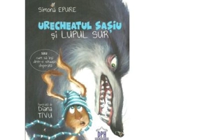 Urecheatul Sasiu si Lupul Sur - Simona Epure