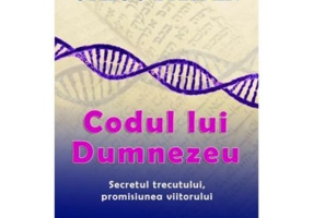 Codul lui Dumnezeu. Secretul trecutului, promisiunea viitorului - Gregg Braden