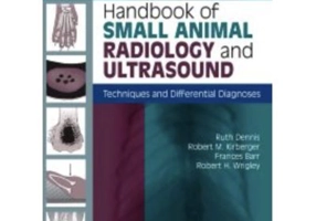 Handbook of Small Animal Radiology and Ultrasound, Techniques and Differential Diagnoses