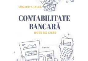 Contabilitate bancara. Note de curs - Luminita Jalba