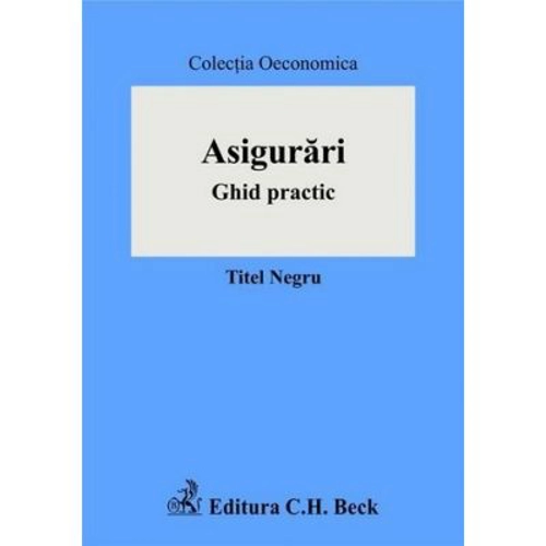 Asigurari. Ghid practic