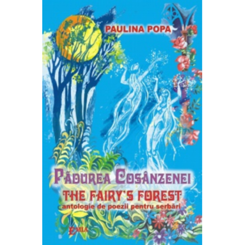 Padurea Cosanzenei. The Fairy’s Forest