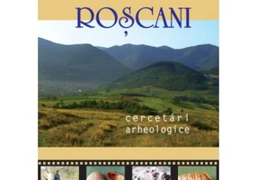 Roscani, cercetari arheologice