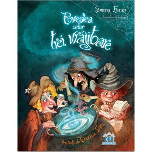 Povestea celor trei vrajitoare - Simona Epure