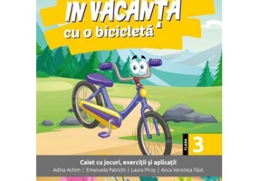 In vacanta cu o bicicleta. Clasa a 3-a