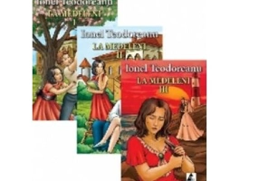 La Medeleni, 3 Volume - Ionel Teodoreanu